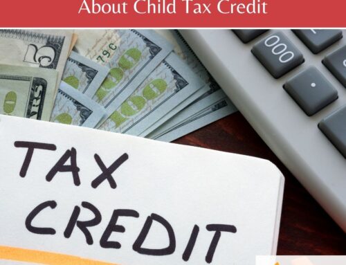 Everything You Need to Learn About Child Tax Credit