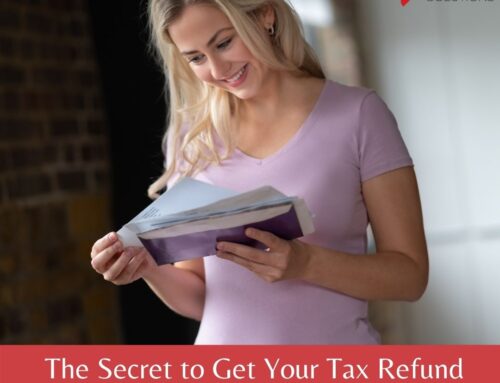 The Secret to Get Your Tax Refund at the Earliest
